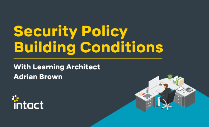 Security Policy Building Conditions